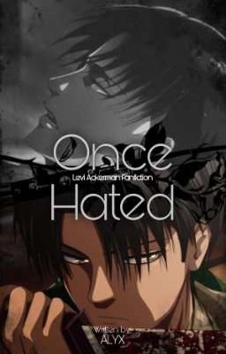 Once Hated - Levi Ackerman cover