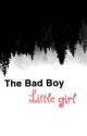 The Bad Boy little girl  by yesssss22x