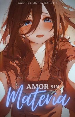 Amor sin Materia. [Miku Nakano X Tu] cover