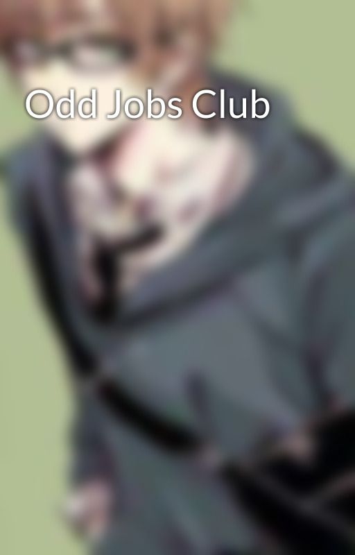 Odd Jobs Club by Leiminamitsui