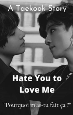 Hate You to Love Me [TAEKOOK] cover