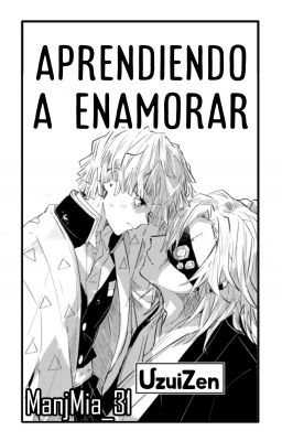 ✨ Aprendiendo A Enamorar⚡[ UzuZen ] cover