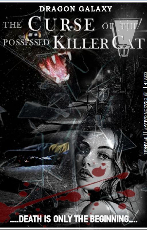 The Curse of The Possessed Killer Cat ( ON HOLD ) by Black_baby_gurl