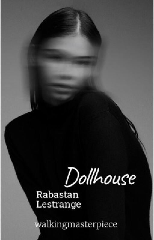 Dollhouse [Rabastan Lestrange] by walkingmasterpiece