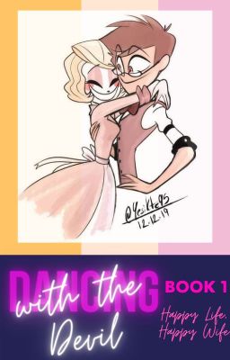 Dancing with the Devil😈: Happy life Happy Wife Book 1 cover