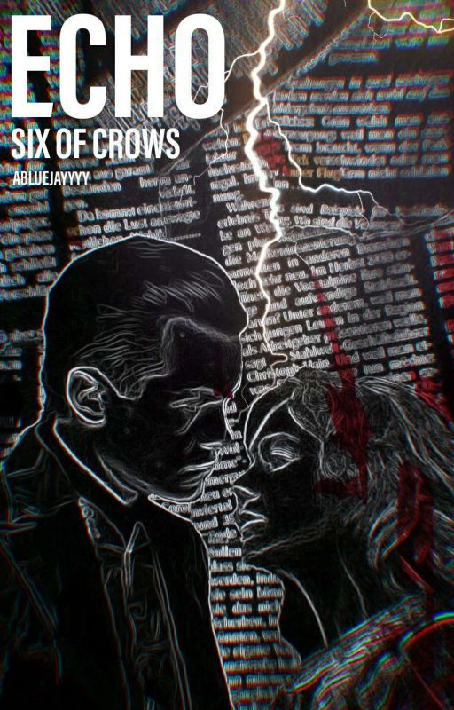 Echo • Six Of Crows - Kaz Brekker  by abluejayyyy