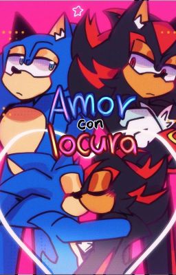 ❤️AMOR•CON•LOCURA💙 -Sonadow Comic  18 cover