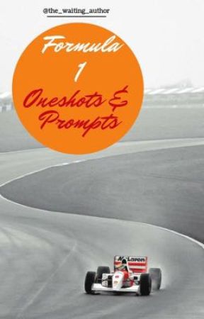 Formula 1 One-shots & Prompts  by the_waiting_author