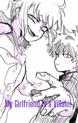 My Girlfriend is a Villain! (Izuku x Toga) cover