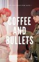 Coffee And Bullets | Yoonmin by Tangerinemelody