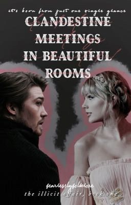 (jaylor au) clandestine meetings in beautiful rooms cover