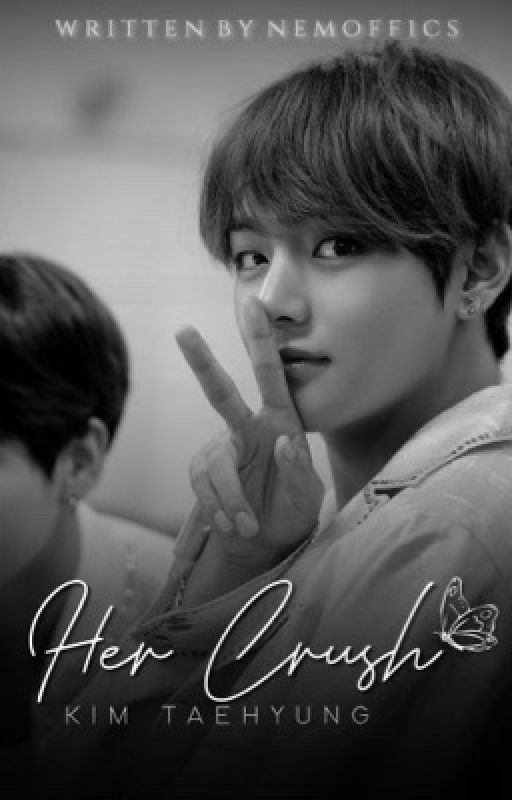 Her crush | Kim taehyung  by nemoffics