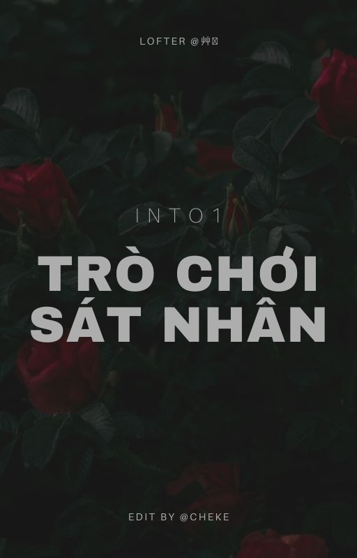 [INTO1] Trò Chơi Sát Nhân by chekecekee