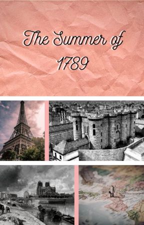 The Summer Of 1789 by NB_Potterhead