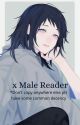 Seme Male reader x Male characters (Hiatus) by Sourhydrangeyes