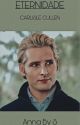 Eternidade - Carlisle Cullen by AnnaByS