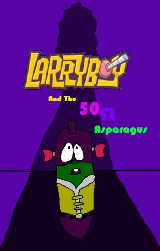 LarryBoy and The 50-ft Asparagus by Kaylamagical245