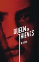 Queen of Thieves by Toxic_Wonderland