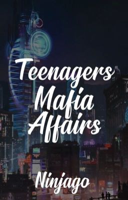 Teenagers Mafia Affairs cover