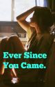 Ever since you came. (Trevor Moran Fanfic) by Mango_cheeks