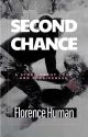 Second Chance | ✓ by flossyflorencewrites