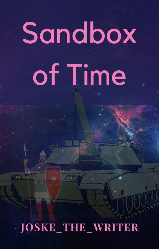 Sandbox of Time [REWRITTEN IN ANOTHER STORY] by Joske_the_writer