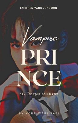 VAMPIRE PRINCE ● Yang Jungwon cover