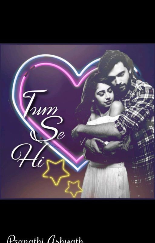 Tum Se Hi by pranathiashwath