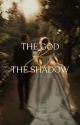 The God & The Shadow by gildedlakes