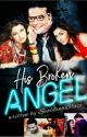 His Broken Angle (Completed) by EsotericStars