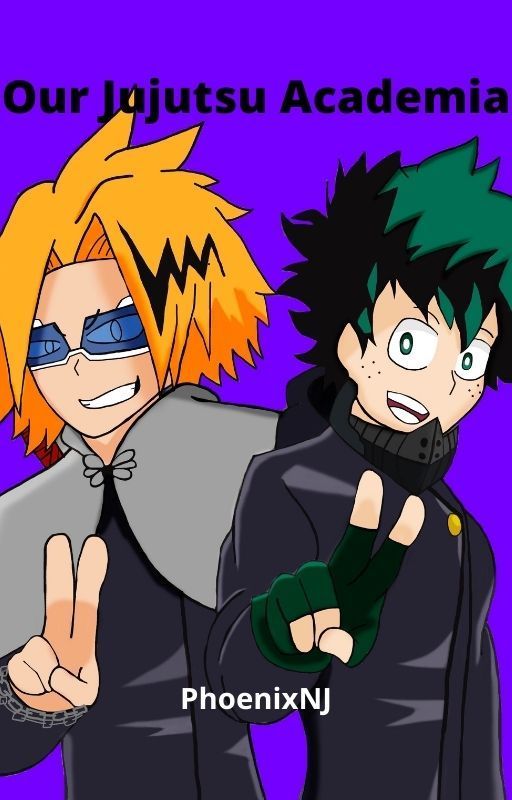 Our Jujutsu Academia by PhoenixNJ