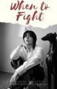 When to Fight || TaeGyu by itsbibearsunny