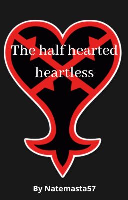 Kingdom Hearts 'The Half Hearted Heartless' cover