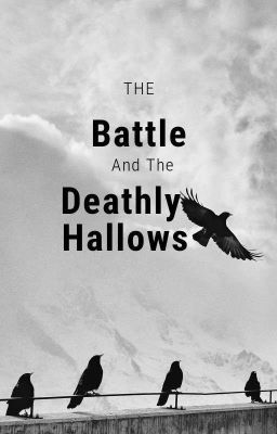 The Battle Of The Deathly Hallows  cover