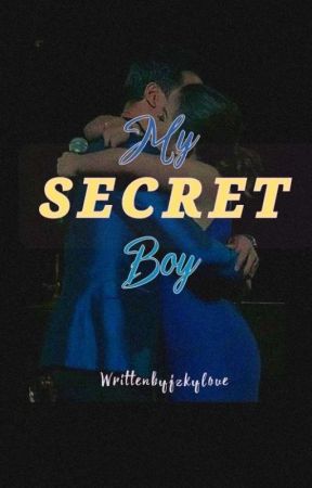 My Secret Boy (ROMANCE) by jzky_love