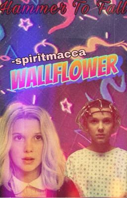 ♠︎ WALLFLOWER ♠︎ | STRANGER THINGS.  ✔︎ cover