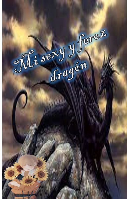 mi sexy y feroz dragón by luna_carneci