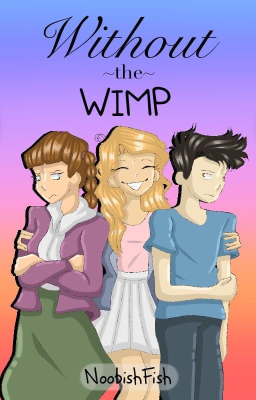 Without the Wimp by Goldiinkk