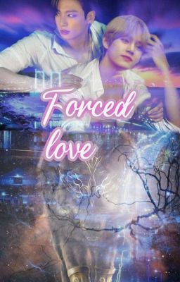 kookv forced love [ Completed ] cover