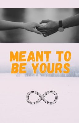 MEANT TO BE YOURS cover