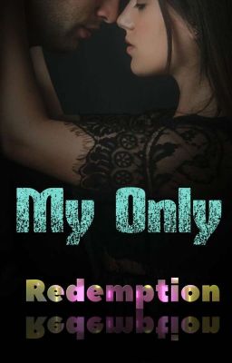 My Only Redemption ✔️ [COMPLETE] cover