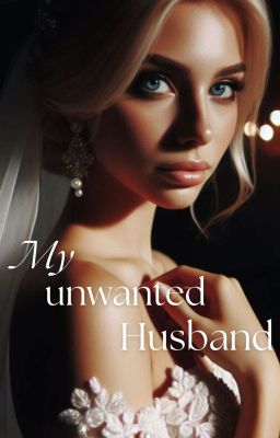 My unwanted husband | ✔️ cover