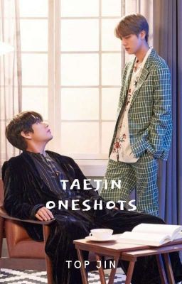 TAEJIN ONESHOTS [Top Jin]✓ cover