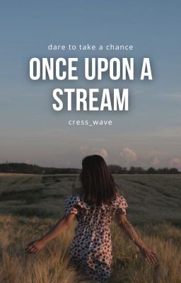 Once Upon a Stream ● dreamwastaken cover