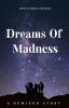 Dreams Of Madness