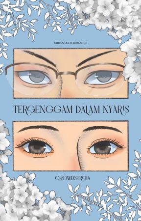 Tergenggam dalam Nyaris | ✓ by Crowdstroia