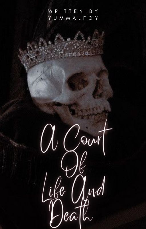 A Court Of Life And Death by yummalfoy