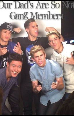 Our Dad's Are So Not Gang Members-IM5 Gang AU Story- cover