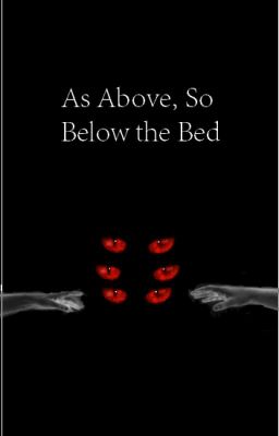 Monster x Reader: As Above, So Below the Bed cover