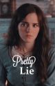 pretty lie (hermione/you) by dripcabello